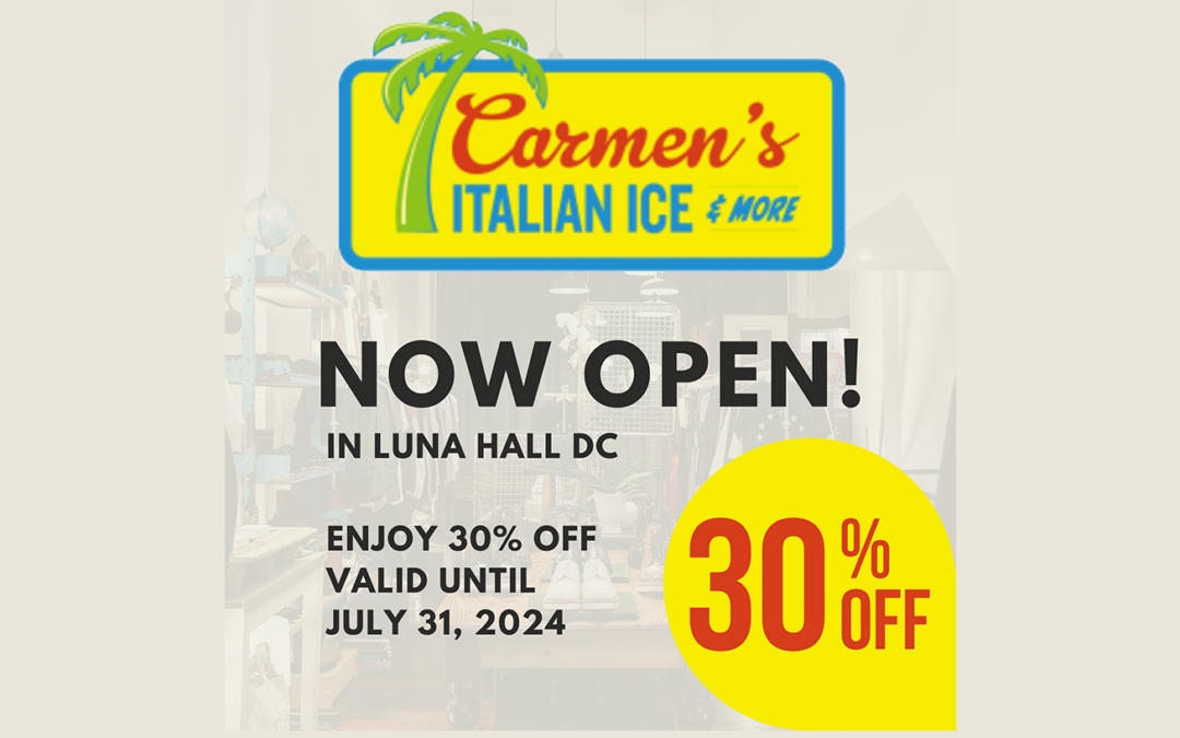 Carmen's Italian Ice Now Open In Luna Hall DC